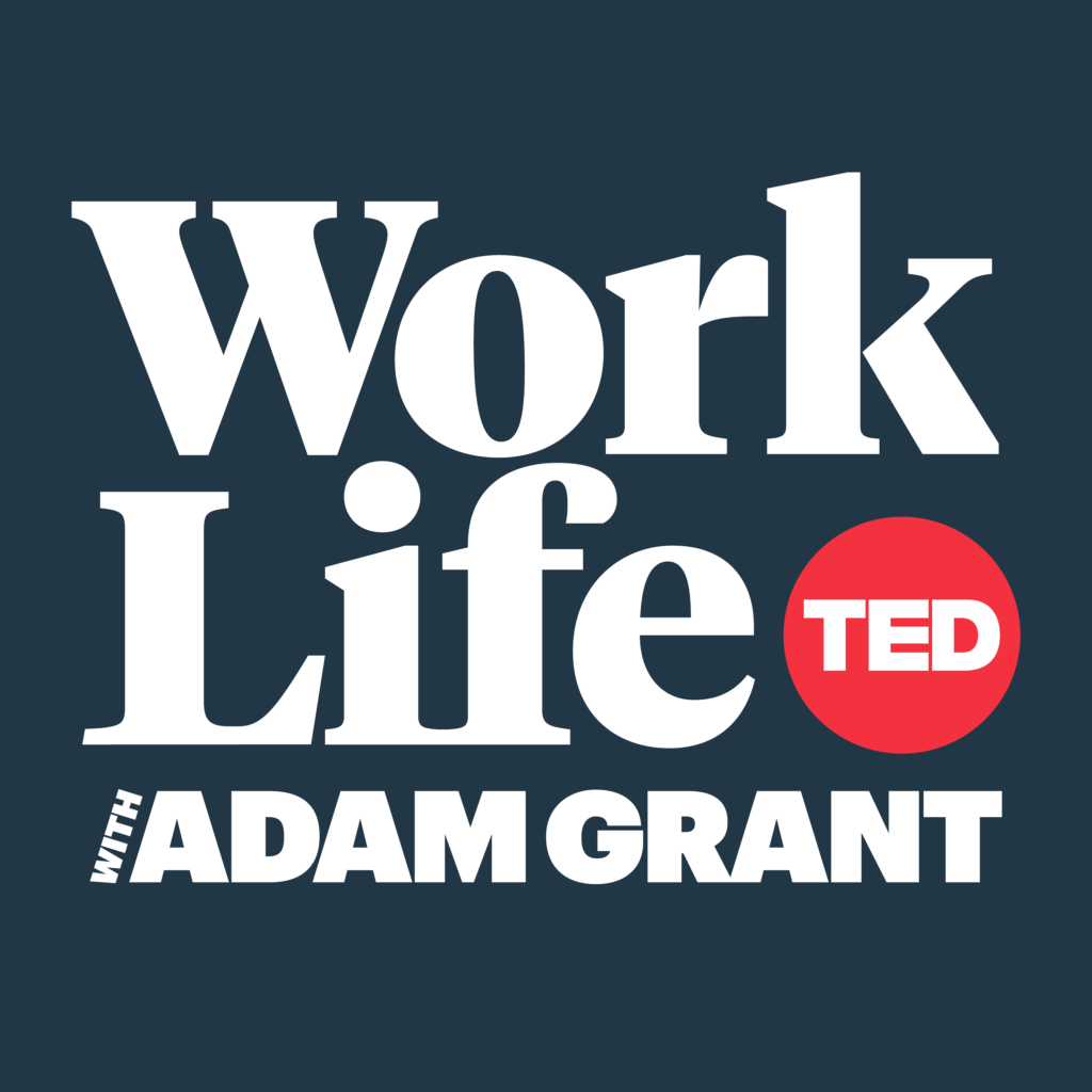 WorkLife-with-Adam-Grant-podcast